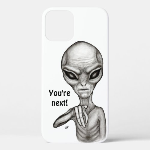 Bad Alien  Youre next  iPhone 12 Case