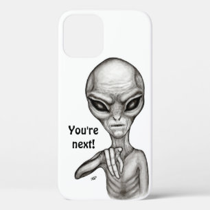 Bad Alien , You're next ! iPhone 12 Pro Case