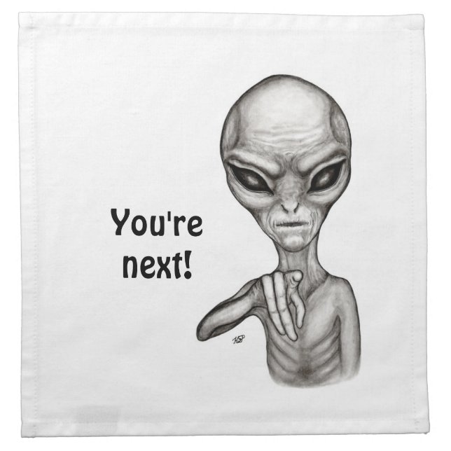 Bad Alien , You're next ! Cloth Napkin (Front)