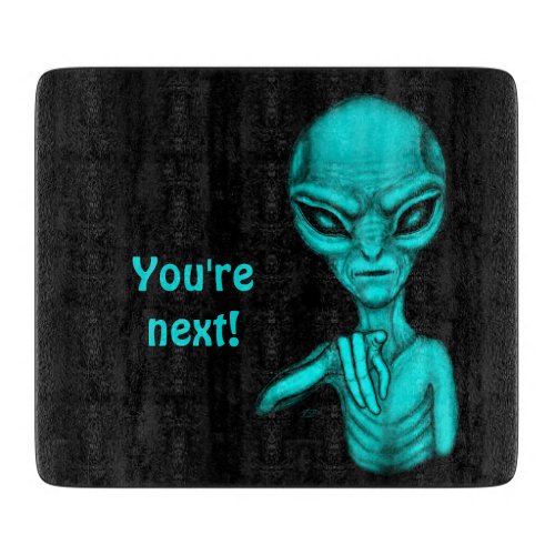 Bad Alien  Youre next  Cutting Board