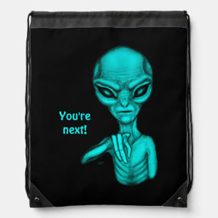 Bad Alien , You're next ! Drawstring Bag