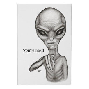 Bad Alien , You're next ! Faux Canvas Print