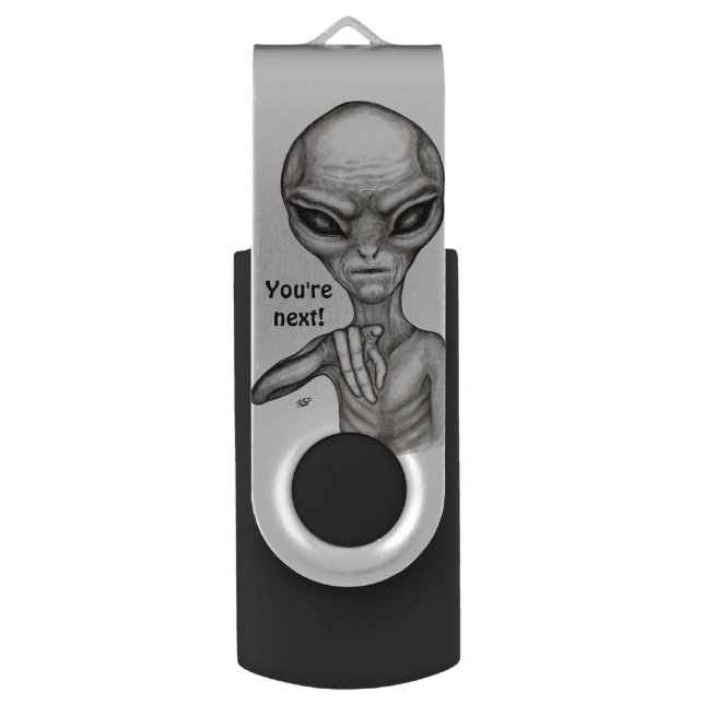 Bad Alien , You're next ! Flash Drive (Front Vertical)