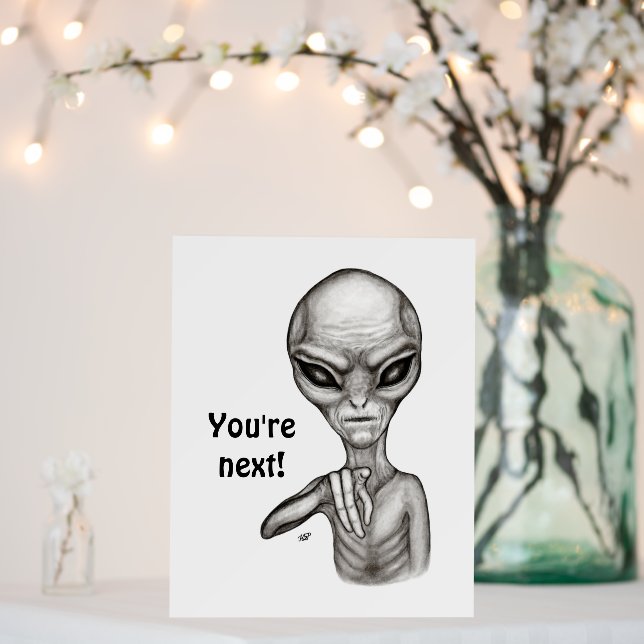 Bad Alien , You're next ! Foam Board (In Situ (Wedding))