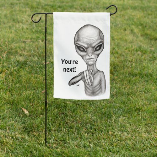 Bad Alien  Youre next  Garden Flag