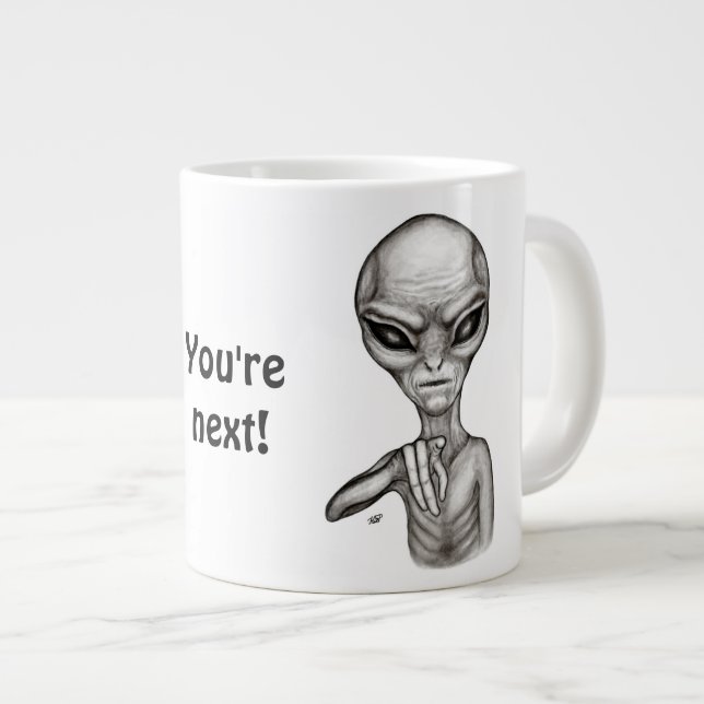 Bad Alien , You're next ! Giant Coffee Mug (Front Right)