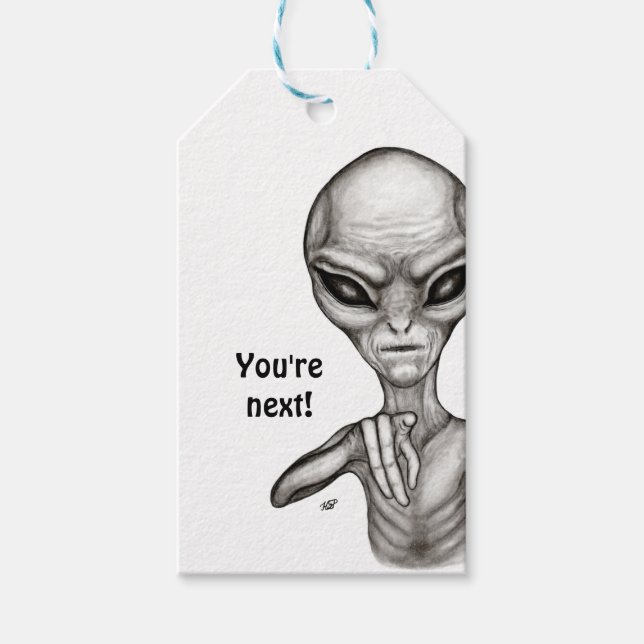 Bad Alien , You're next ! Gift Tags (Front)