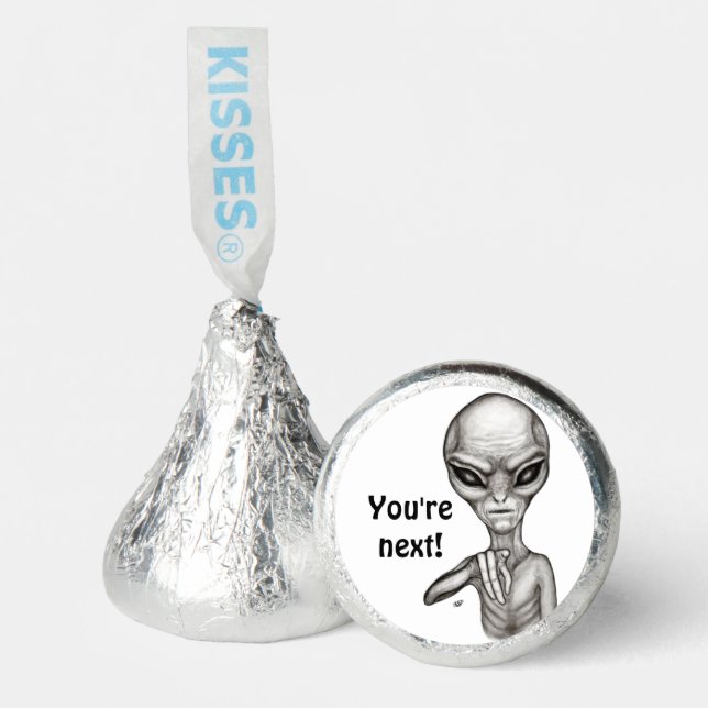 Bad Alien , You're next ! Hershey®'s Kisses® (Front)