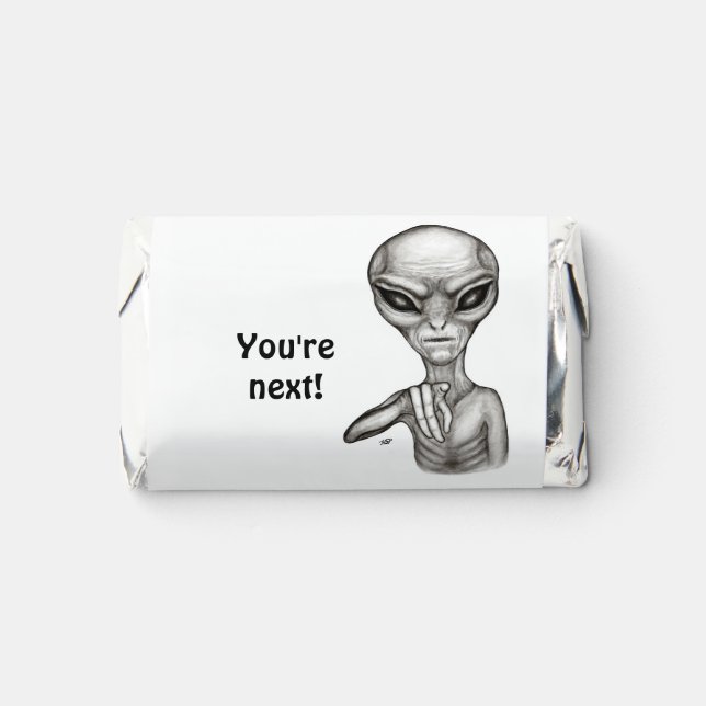 Bad Alien , You're next ! Hershey's Miniatures (Front)