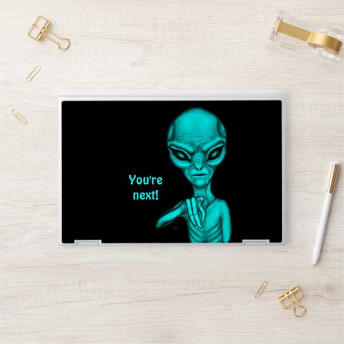 Bad Alien  Youre next  HP Laptop Skin