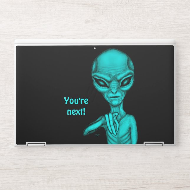 Bad Alien , You're next ! HP Laptop Skin (Front)