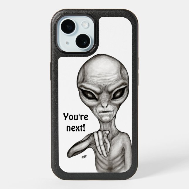 Bad Alien , You're next ! iPhone 15 Case (Back)