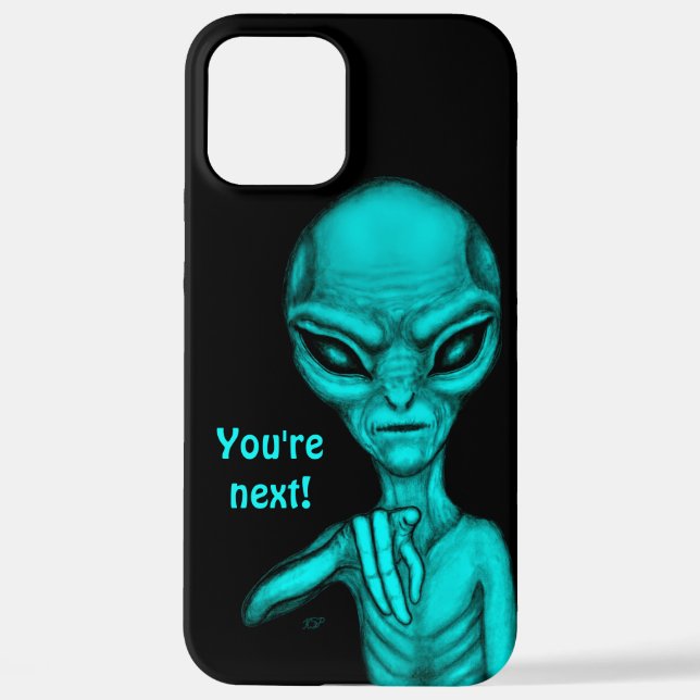 Bad Alien , You're next ! iPhone Case (Back)