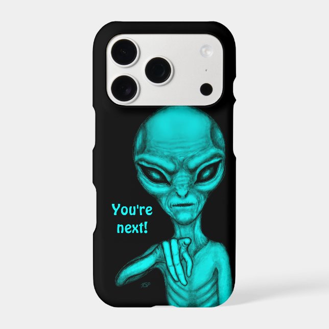 Bad Alien , You're next ! iPhone Case (Back)