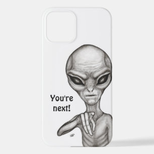Bad Alien , You're next ! iPhone 12 Case