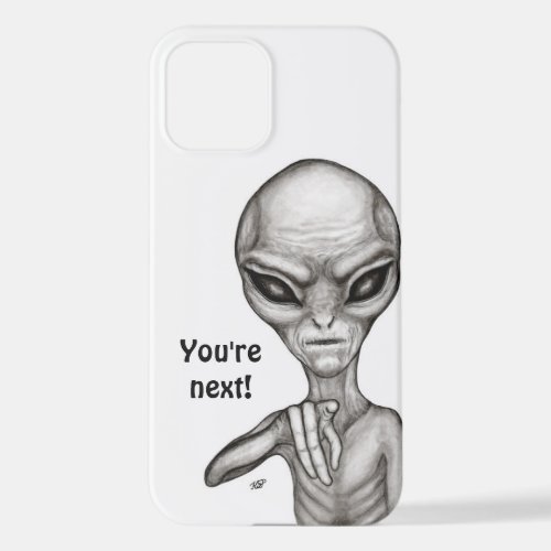 Bad Alien  Youre next  iPhone 12 Case