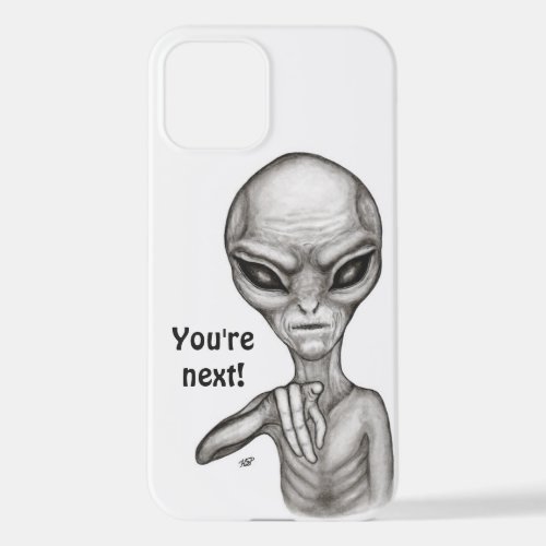 Bad Alien  Youre next  iPhone 12 Case