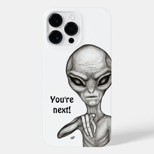 Bad Alien  Youre next  iPhone 14 Pro Max Case