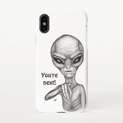Bad Alien  Youre next  iPhone X Case