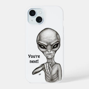 Bad Alien , You're next ! iPhone 15 Case