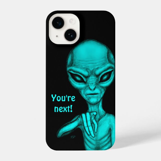 Bad Alien , You're next ! iPhone Case (Back)