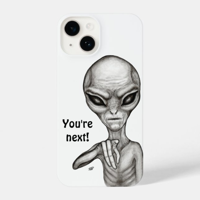 Bad Alien , You're next ! iPhone Case (Back)