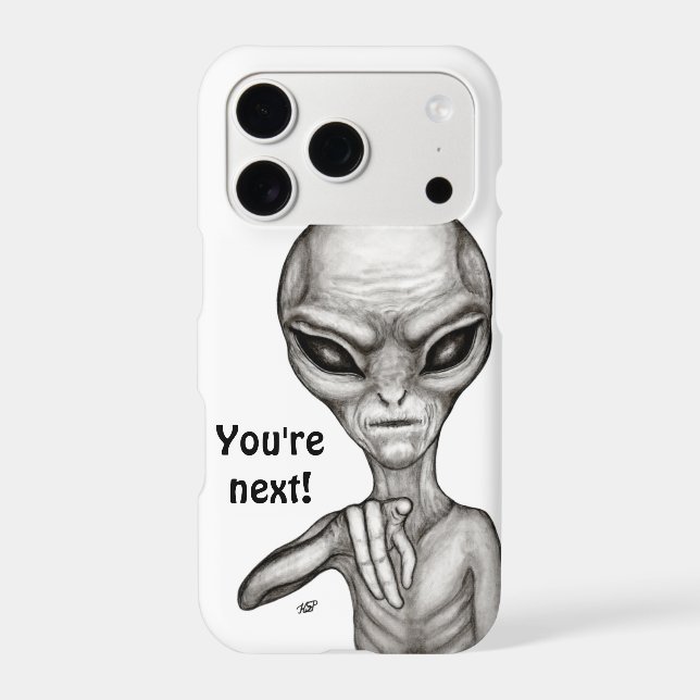 Bad Alien , You're next ! Iphone Case (Back)