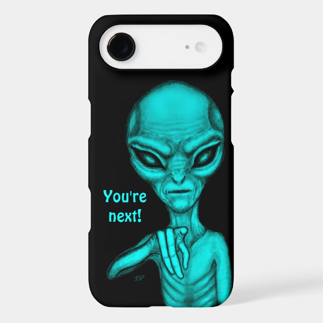 Bad Alien , You're next ! iPhone Case (Back)