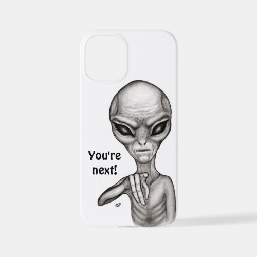 Bad Alien  Youre next  iPhone 12 Mini Case