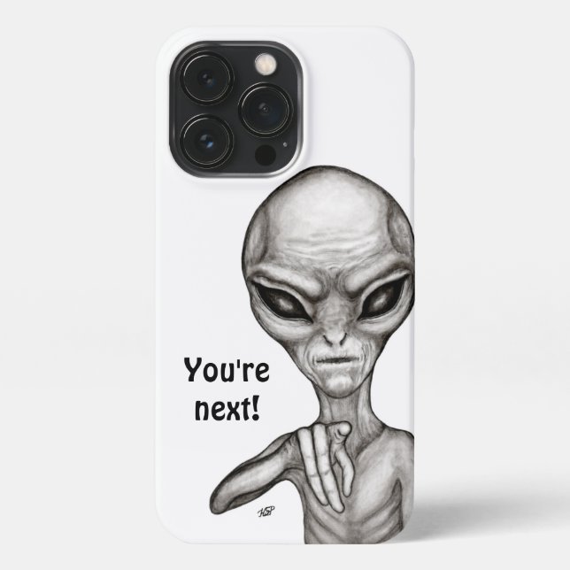 Bad Alien , You're next ! iPhone Case (Back)