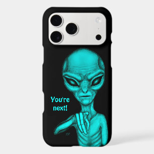 Bad Alien , You're next ! iPhone 17 Pro Max Case