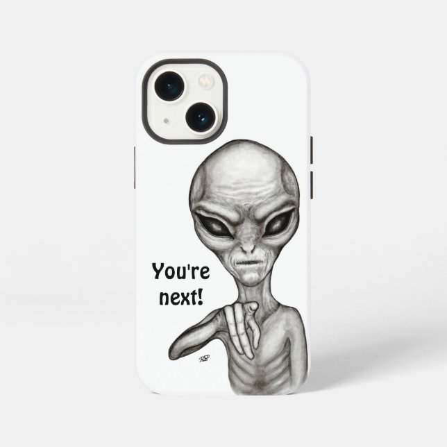 Bad Alien , You're next ! iPhone Case (Back)