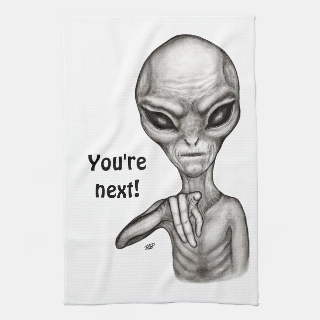 Bad Alien , You're next ! Kitchen Towel (Vertical)