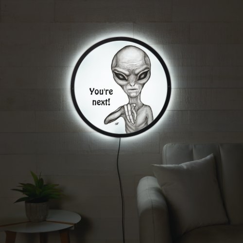 Bad Alien  Youre next  LED Sign