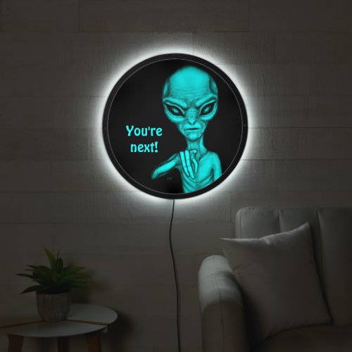 Bad Alien  Youre next  LED Sign