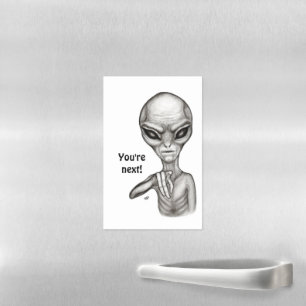 Bad Alien , You're next ! Magnetic Dry Erase Sheet