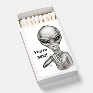 Bad Alien , You're next ! Matchboxes
