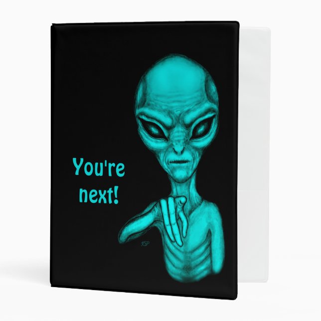 Bad Alien , You're next ! Mini Binder (Front/Inside)