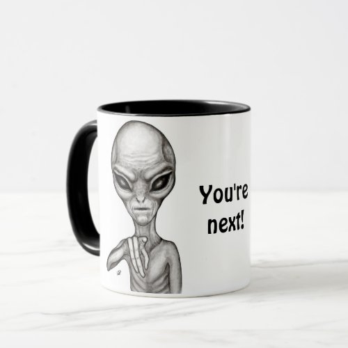 Bad Alien  Youre next  Mug