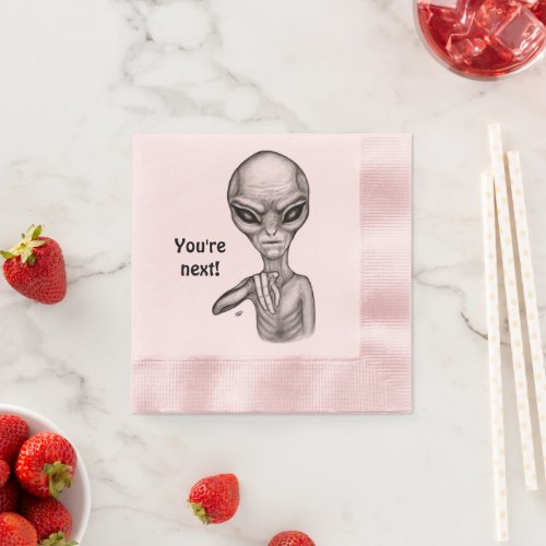 Bad Alien  Youre next  Napkins