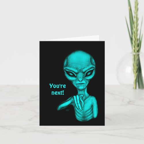 Bad Alien  Youre next  Note Card