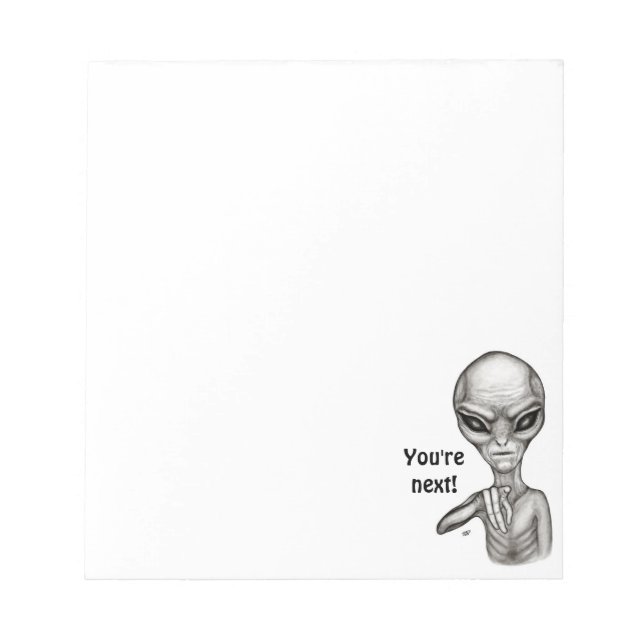 Bad Alien , You're next ! Notepad (Front)