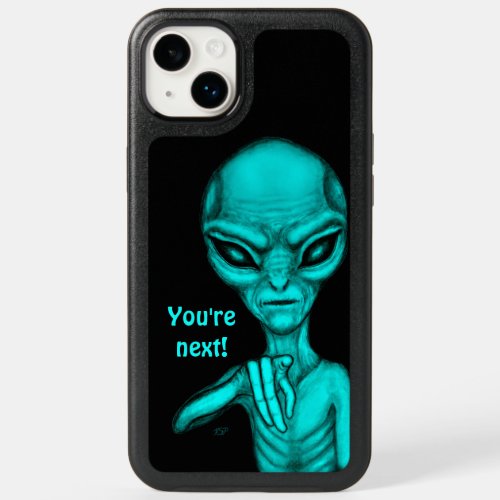 Bad Alien  Youre next  OtterBox iPhone 14 Plus Case