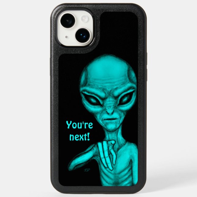 Bad Alien , You're next ! Otterbox iPhone Case (Back)