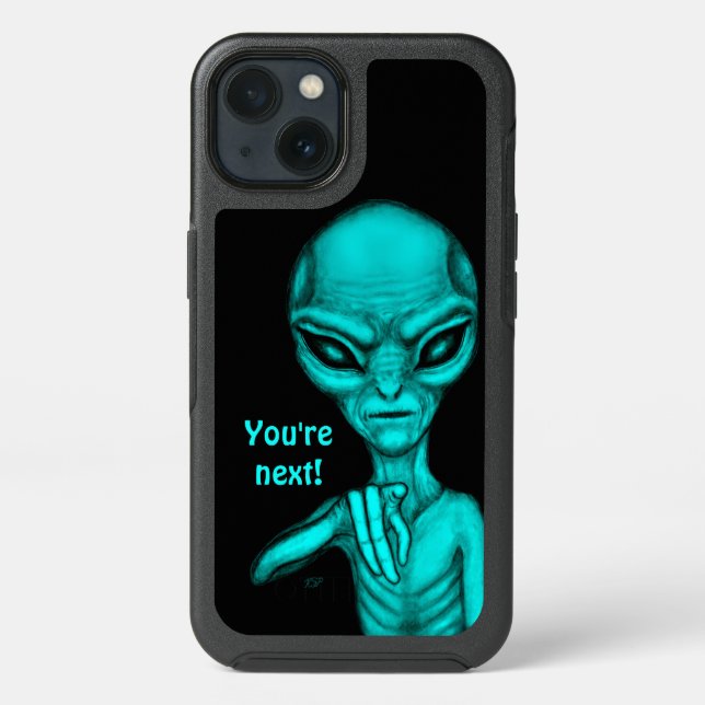 Bad Alien , You're next ! Otterbox iPhone Case (Back)