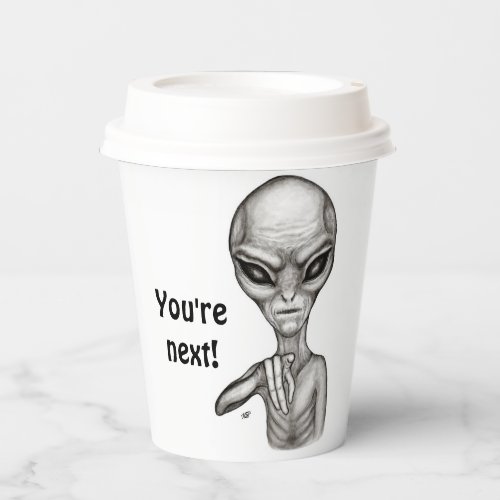 Bad Alien  Youre next  Paper Cups