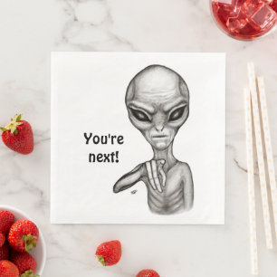 Bad Alien , You're next ! Paper Dinner Napkins