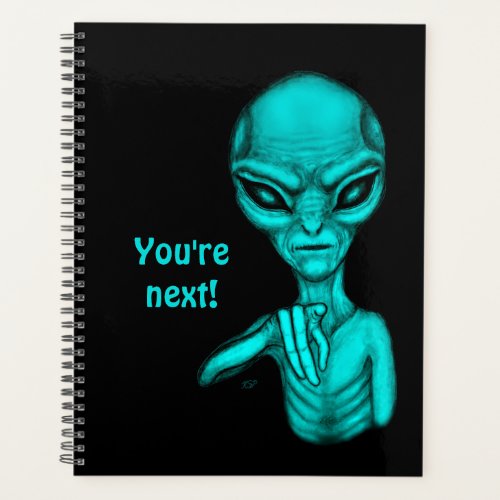 Bad Alien  Youre next  Planner