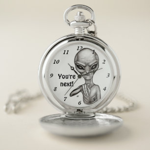 Bad Alien , You're next ! Pocket Watch