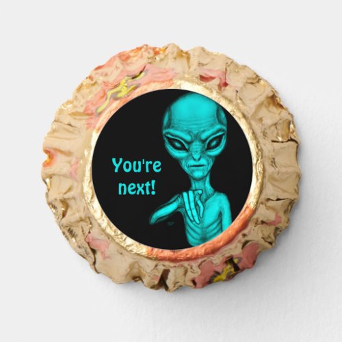 Bad Alien  Youre next  Reeses Peanut Butter Cups
